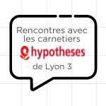 Entretiens avec des carnetiers hypotheses Lyon 3