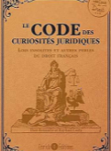 le code des curiosités juridiques