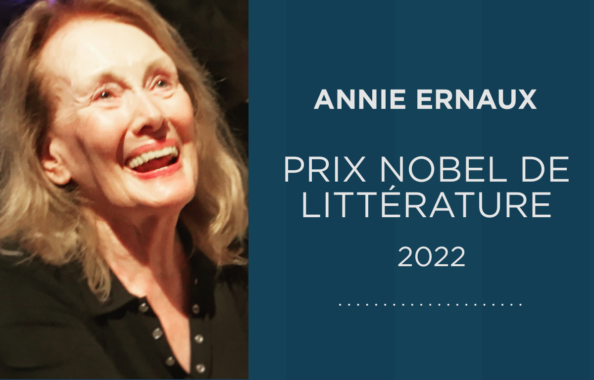 ANNIE ERNAUX PRIX NOBEL DE LITTERATURE 2022