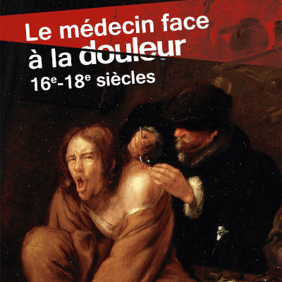 Exposition Le médecin face à la douleur