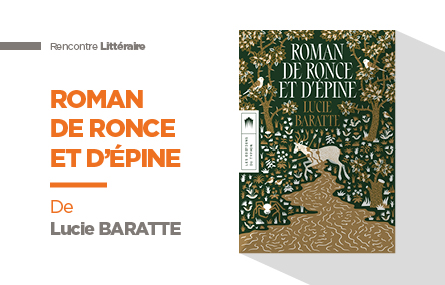 Rencontre littéraire roman de Ronce et d'Epine