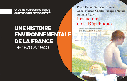 Une histoire environnementale de la France. vol. 2, Les natures de la République,