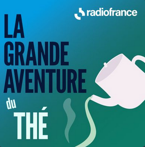 Logo de la serie de podcasts "Le grand aventure du thé"