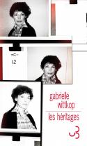 Les héritages de Gabrielle Wittkop